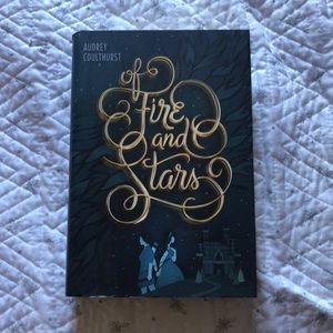 Of Fire and Stars by Audrey Coulthurst